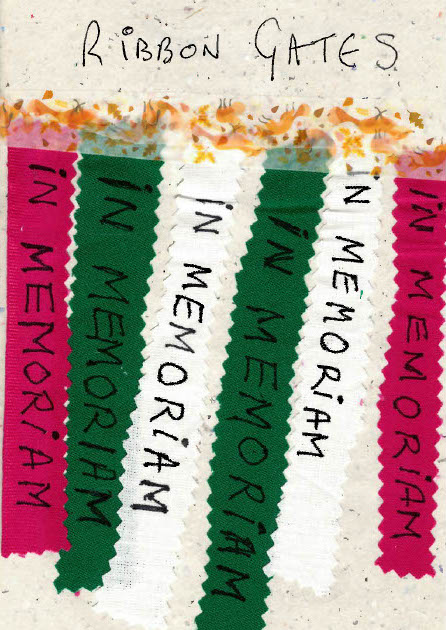 Scanned vertical pink, green, and white ribbons printed with the words ‘IN MEMORIAM,’ hanging beneath a decorative patterned strip, with the handwritten title ‘Ribbon GATES’ above.